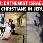 Anti-Christian Spitstorm Erupts In Old City ON CAM: Israeli Settlers Attack Jerusalem Church After Burning Mosques; Trump Alerted, Bishop Fumes